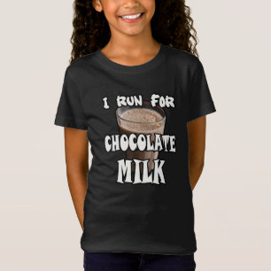 T-Shirt Je cours pour le lait au chocolat