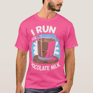 T-shirt Je cours pour le lait chocolaté en courant