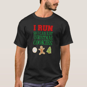 T-shirt Je Cours Pour Pouvoir Manger Des Cookies De Noël 1