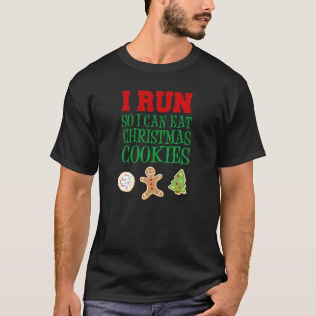 T-shirt Je Cours Pour Pouvoir Manger Des Cookies De Noël 1 (Devant)