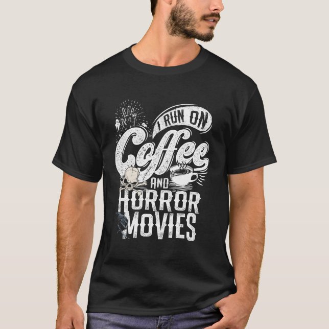 T-shirt Je Cours Sur Café Et Film D'Horreur Movie Horreur  (Devant)