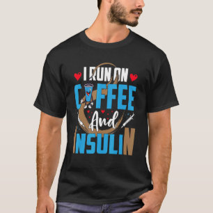 T-shirt Je cours sur café et insuline Type 1 Diabétique