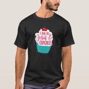 T-shirt Je Cours Sur Jésus Et Cupcakes Cuisine Chrétienne