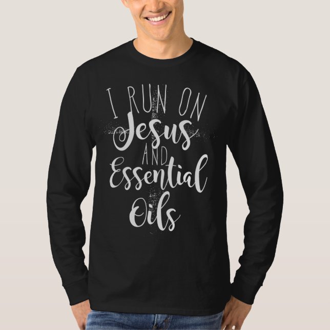 T-shirt Je cours sur Jésus et les huiles essentielles (Devant)