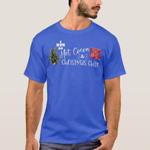 T-shirt Je cours sur le cacao chaud et Noël Joyer Noël Fan