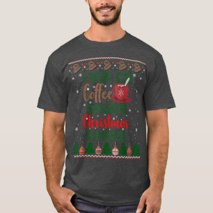 T-shirt Je cours sur le café Chaos et Noël Cheval Ugly Xma