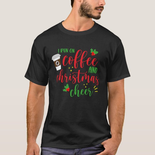 T-shirt Je Cours Sur Le Café Et La Soirée De Noël En Disan (Devant)
