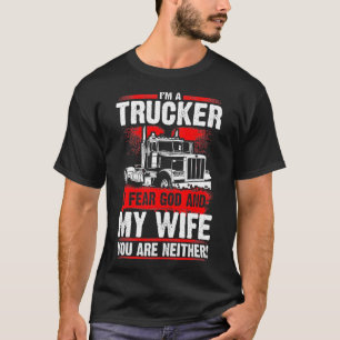 T-shirt JE CRAINS DIEU ET MA FEMME Conducteurs de Camion a