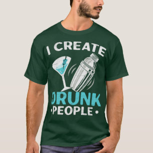 T-shirt Je crée barman des gens ivres