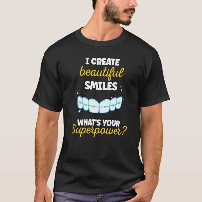 T-shirt Je crée de beaux sourires Qu'est-ce que votre supe (Devant)