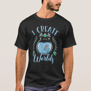 T-shirt Je crée des mondes pour aquarium à poissons