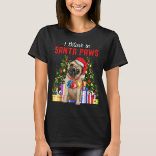 T-shirt Je Crois Au Carlin Père Noël Paws Mignons Carlin N