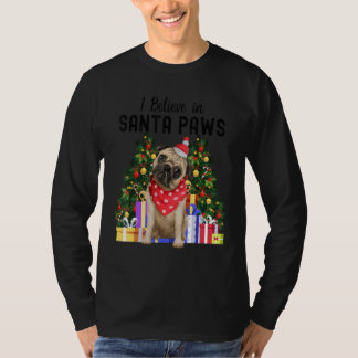 T-shirt Je crois au Père Noël Paws Pug Jolies fêtes de Noë