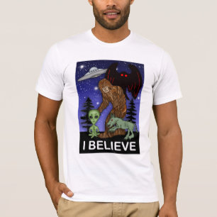 T-shirt Je crois   Big Foot Alien Mothman UFO Chupacabra 
