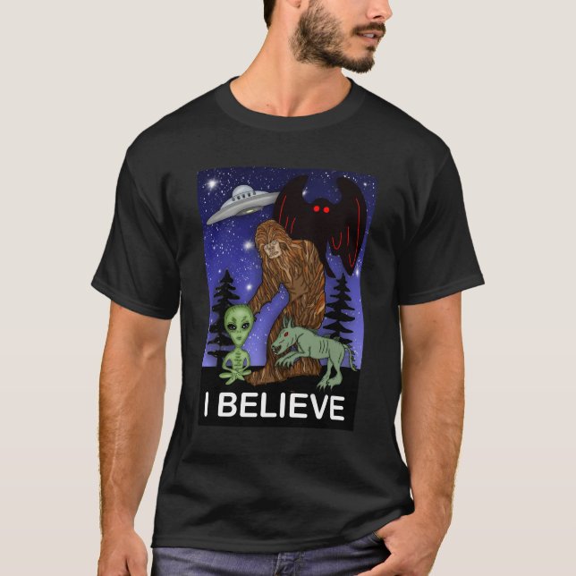T-shirt Je crois | Big Foot Alien Mothman UFO Chupacabra (Devant)