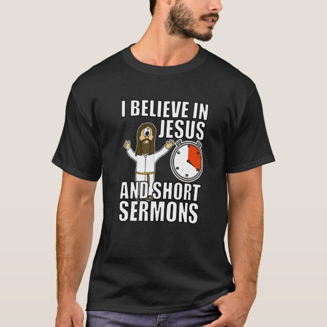 T-shirt Je Crois En Jésus Et De Courtes Sermons Drôle Chri (Devant)