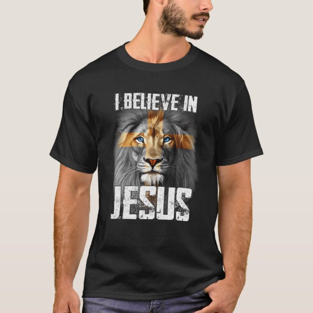 T-shirt Je Crois En Jésus Lion Dieu chrétien (Devant)