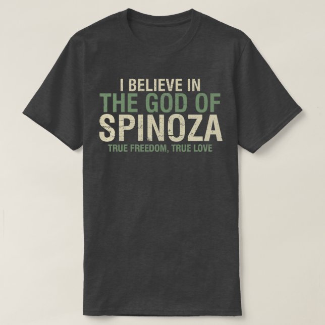 T-shirt Je crois en la philosophie du Dieu de Spinoza cite (Design devant)