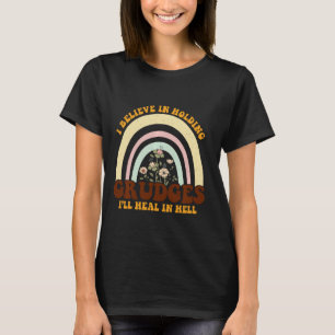 T-shirt Je crois en la tenue de grudges Je guérirai en enf