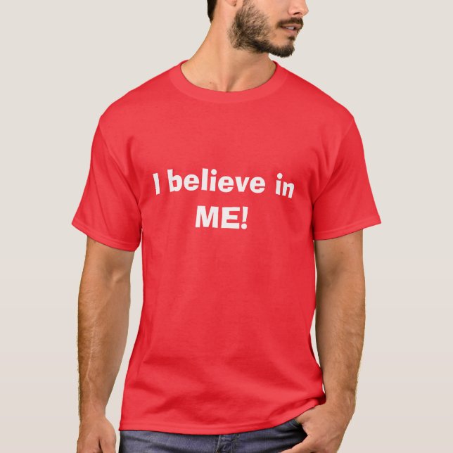 T-shirt Je crois en MOI ! (Devant)