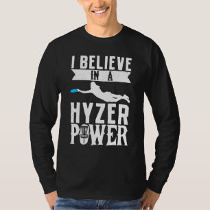 T-shirt Je Crois En Un Hyzer Power Frisbee Golf Frolf Disq