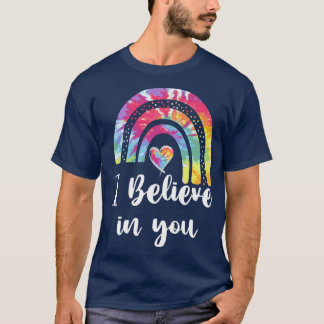 T-shirt Je crois en vous jour de test pour l'enseignant ét