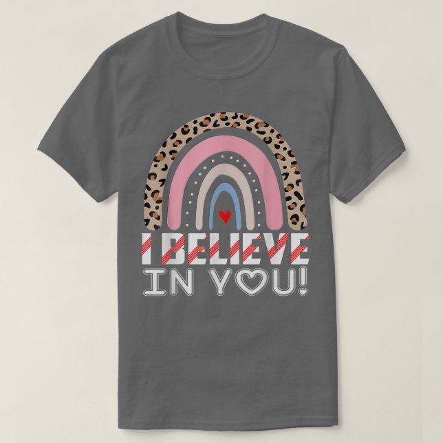 T-shirt Je crois en vous Rock le test Funny professeur  (Design devant)