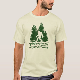 T-shirt Je crois qu'il y a un Squatch dans la pièce en t