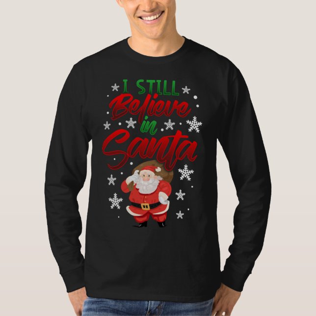 T-shirt Je crois toujours en Père Noël sac de jouets migno (Devant)