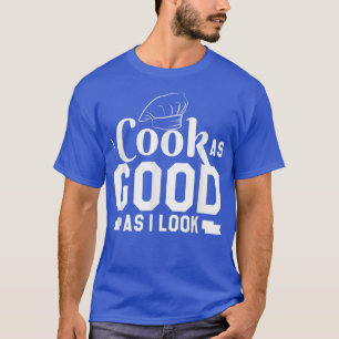 T-shirt je cuisine aussi bien que je regarde cuisine423