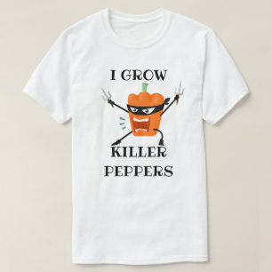 T-shirt Je cultive des poivrons tueurs