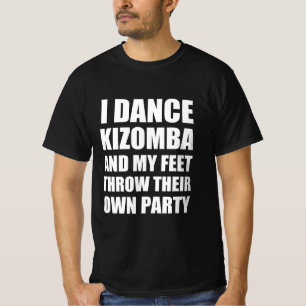 T-shirt Je danse kizomba et mes pieds lancent leur propre