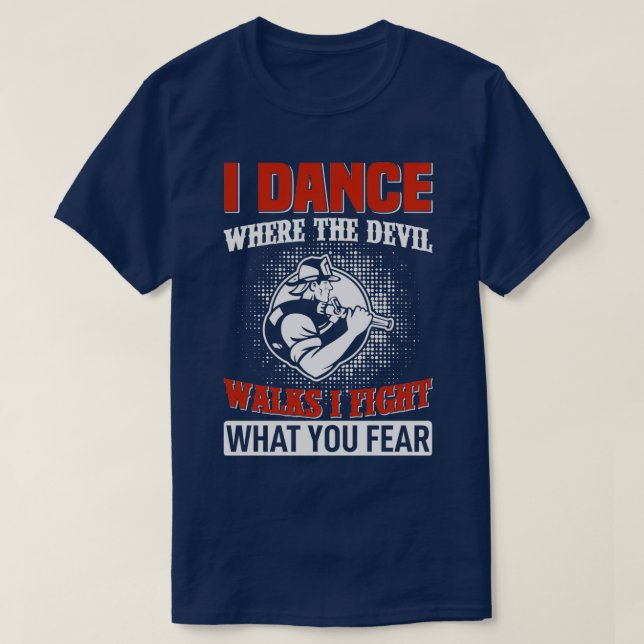 T-shirt Je Danse Où Marche Le Diable Je Comble Ce Que Vous (Design devant)