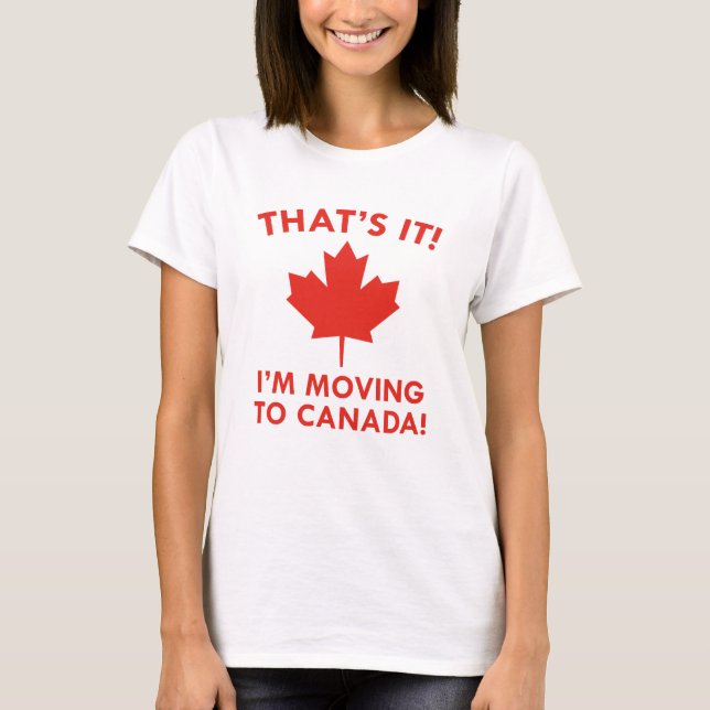 T-shirt Je déménage au Canada (Devant)