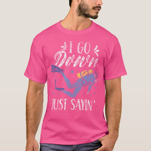 T-shirt Je Descends Juste Dire Divers Plongée Plongée Plon (Devant)
