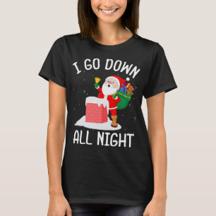 T-shirt Je Descends Toute La Nuit Père Noël Dans Un Chimne