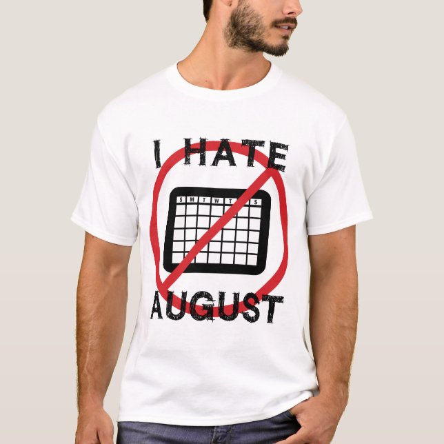 T-shirt Je déteste août (Devant)