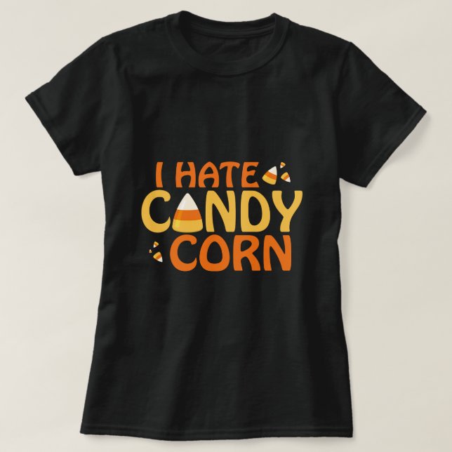 T-shirt Je déteste Candy Corn (Design devant)