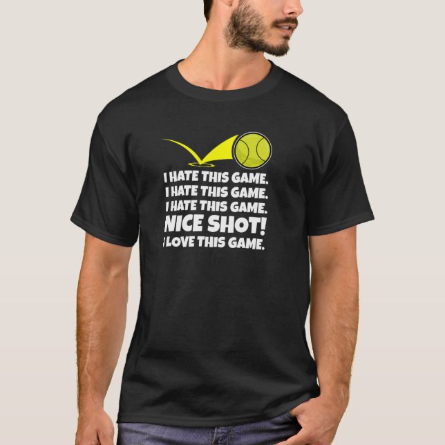 T-shirt Je Déteste Ce Jeu Nice Tourné J'Aime Ce Jeu Tennis (Devant)