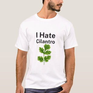 T-shirt Je déteste Cilantro