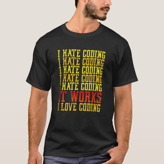T-shirt Je déteste Coding Funny Coder développeur de logic (Devant)