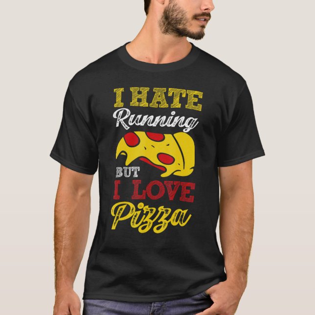 T-shirt Je Déteste Courir Mais J'Aime La Pizza (Devant)