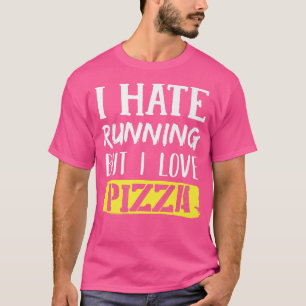 T-shirt Je Déteste Courir Mais J'Aime Pizza Premium 
