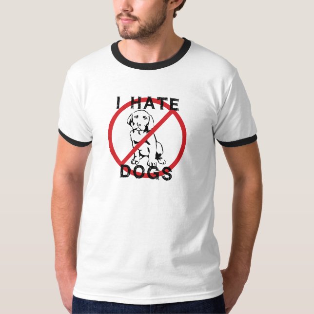 T-shirt Je déteste des chiens (Devant)