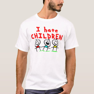 T-shirt Je déteste des enfants !