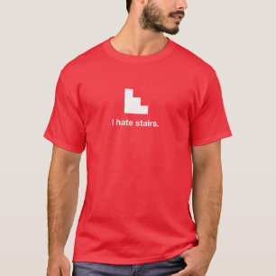 T-shirt Je déteste des escaliers