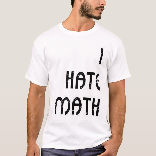 T-shirt Je déteste des maths (Devant)