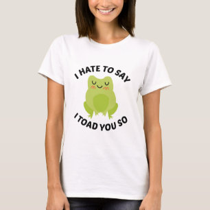 T-shirt Je Déteste Dire Que Je Vous Ai Pris Ainsi