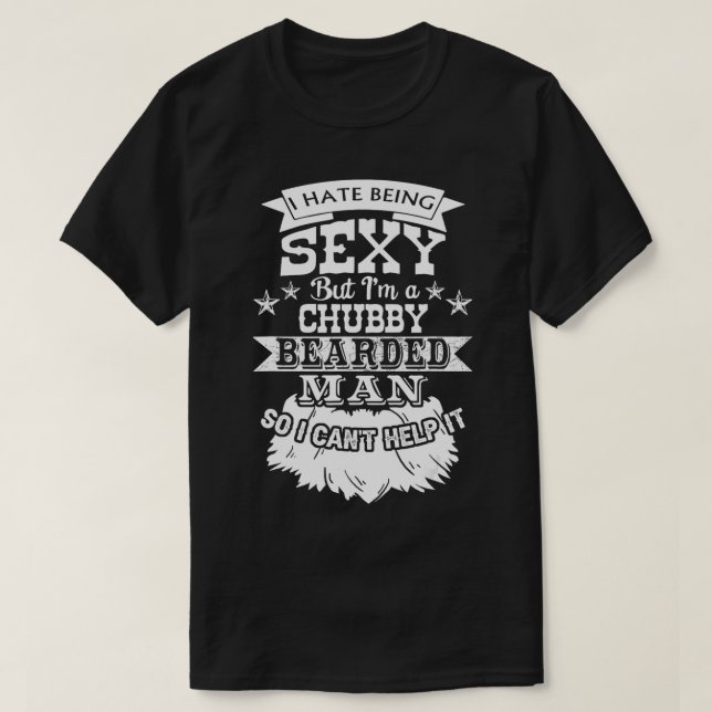 T-shirt Je Déteste Être Sexy, Mais Je Suis Un Homme Pointé (Design devant)