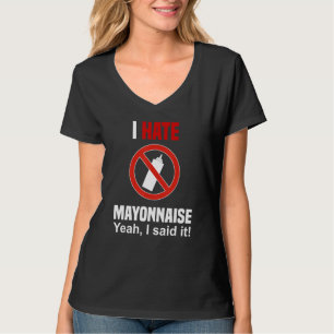 T-shirt Je Déteste La Chemise Mayonnaise Funny Anti Mayonn